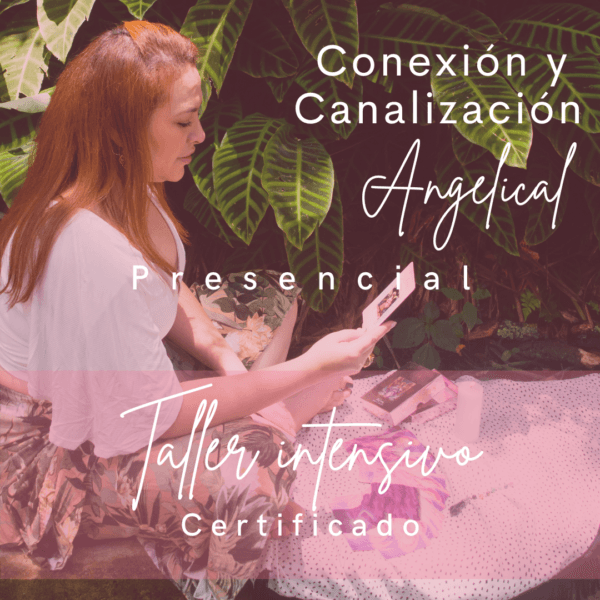 Certificación en Conexión y Canalización Angelical - Presencial