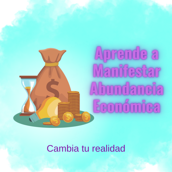 Aprende a Manifestar Abundancia Económica ✨